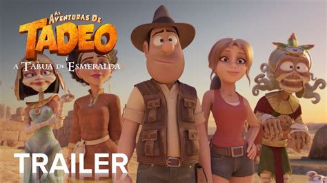 As Aventuras De Tadeo E A TÁbua De Esmeralda Official Trailer