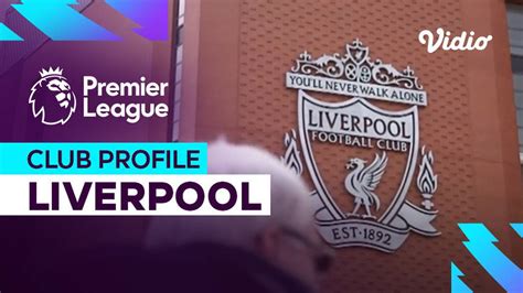 Profil Klub Liverpool Premier League 2023 24 Vidio