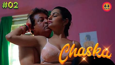 Chaska S E Desi Sex Web Series Huntersapp Nangi