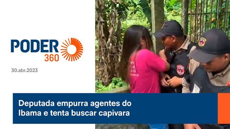 Deputada Empurra Agentes Do Ibama E Tenta Buscar Capivara Youtube