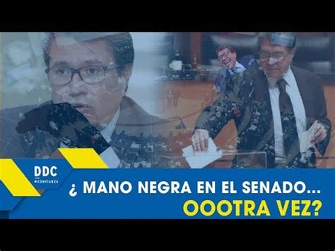 Ddc Mano Negra En El Senado Oootra Vez Youtube