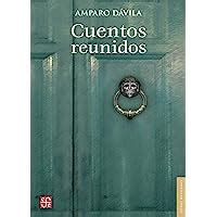 Cuentos reunidos Letras Mexicanas Mexican Letters eBook Dávila