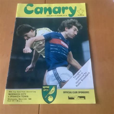 NORWICH CITY V IPSWICH TOWN 6th Mar 1985 Milk Cup Semi Final 2 00