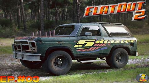 FlatOut 2 Gameplay Episodio 03 Probamos cómo anda la blaster xl