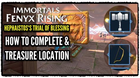 Immortals Fenyx Rising Hephaistos S Trial Of Blessing Guide Treasure