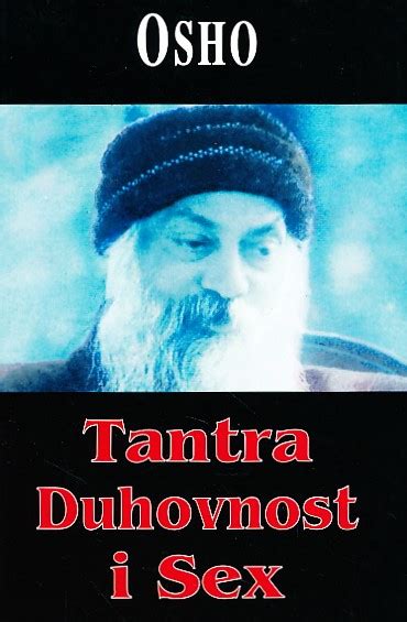 Tantra Duhovnost I Sex Osho Knjiga De