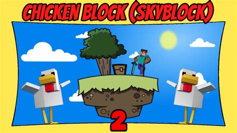 Chicken Block Skyblock 2 Map Showcase Gameplay Minecraft