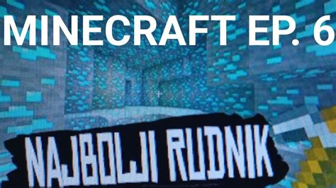 MINECRAFT PREŽIVLJAVANJE EP 6 NAŠAO SAM DIJAMANTE YouTube