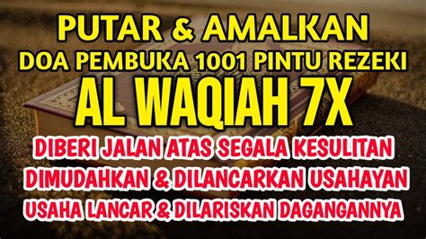 Surah Al Waqiah X Pembuka Pintu Rezeki Dzikir Petang Meraih Curahan