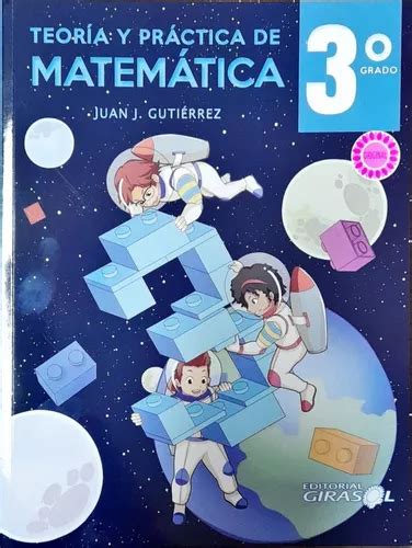 Teoría Y Práctica De Matemática Tercer Grado Edt Girasol MercadoLibre