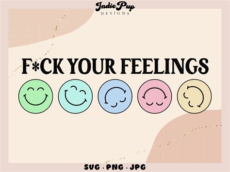 F Your Feelings SVG Fuck Your Feelings Smiley Face SVG Etsy
