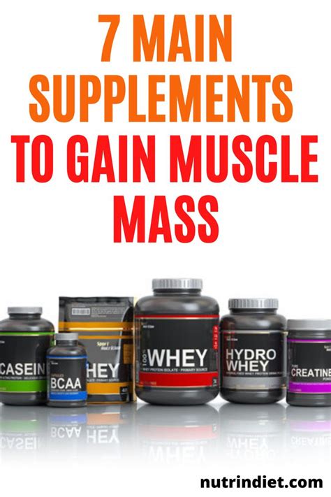 7 Main Supplements To Gain Muscle Mass Gain Muscle Gain Muscle Mass Muscle Supplements