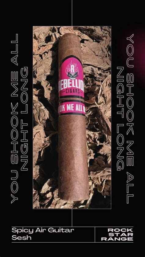 You Shook Me All Night Long Rebellion Cigars