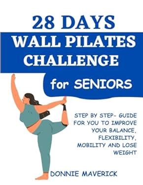 Days Wall Pilates Challenge For Seniors Step By Step Guide For You