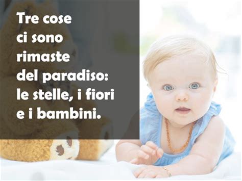 Frasi Sui Bambini 97 Dediche Per Celebrare I Bambini Frasidadedicare