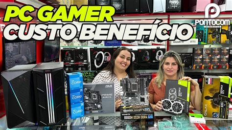 Pc Gamer Custo BenefÍcio Pra Rodar Valorant É SÓ Na Pontocom