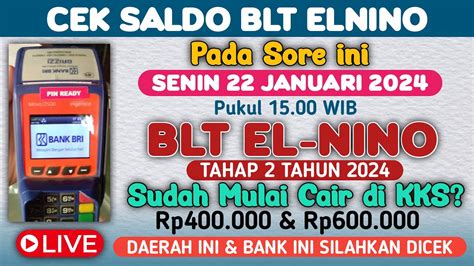 CEK SALDO BLT ELNINO THP 2 SORE INI SENIN 22 JAN 2024 JAM 15 00 WIB