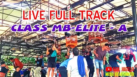 Live Full Track Sesi Ke Class Murai Batu Elita A Live Track