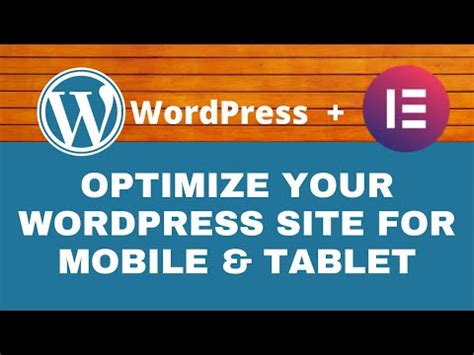 Learn How To Optimize WordPress Website For Mobile And Tablet Using