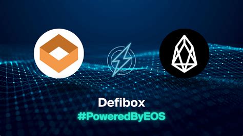 How Defibox Enables Scalable Secure DeFi PoweredByEOS EOS Network