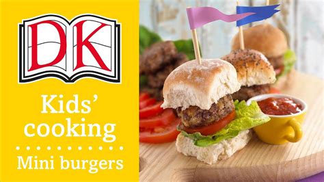 Recipes For Kids Mini Homemade Burgers Youtube