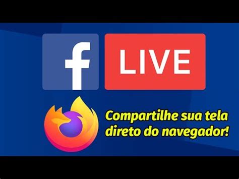 Como Fazer Transmissao Ao Vivo No Facebook Usando O Navegador Web