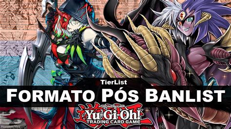 O Formato Mudou Tier List P S Banlist Os Melhores Decks Do Meta Tcg