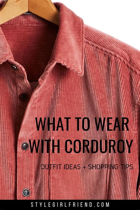 How To Wear Corduroy In More Ways This Winter Men S Style Tips