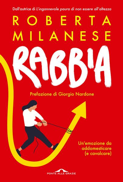 Rabbia Roberta Milanese Casa Editrice Ponte Alle Grazie