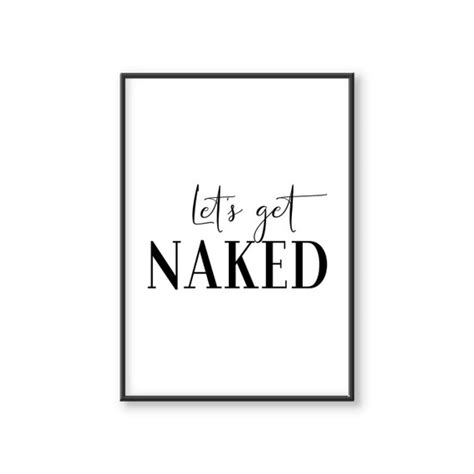 Lets Get Naked Print Bathroom Print Wall Art Funny Etsy