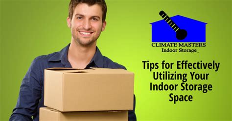 Tips for Effectively Utilizing Your Indoor Storage Space