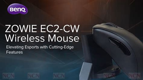 Zowie Ec2 Cw Wireless Mouse Elevating Esports With Cutting Edge Features Ncnonline