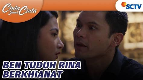 Cinta Setelah Cinta Tak Terima Ben Sebut Rina Sudah Berkhianat