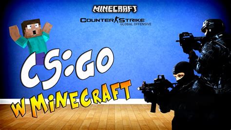 Cs Go W Minecraft Youtube