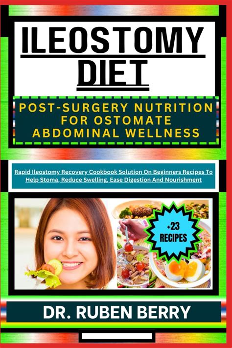 Ileostomy Diet Post Surgery Nutrition For Ostomate Abdominal Wellness