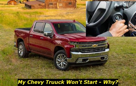 Chevy Silverado Won T Start Engine Won T Turn