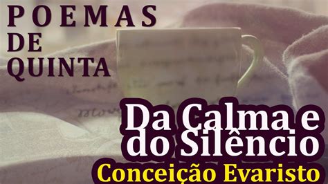 Poemas De Quinta Da Calma E Do Sil Ncio Concei O Evaristo Youtube