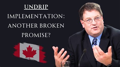 Will UNDRIP Be Another Broken Promise To Indigenous Canadians Ken