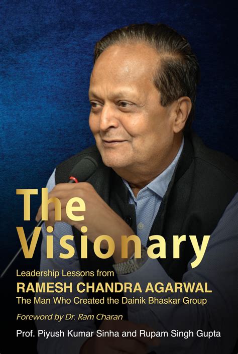 Buy The Visionary: Leadership Lessons from Ramesh Chandra Agarwal