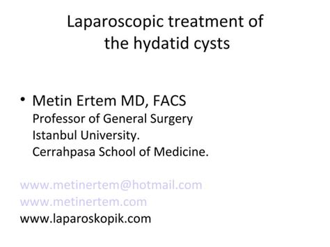 Laparoscopic Hydatid Cyst Treatment | PPT | Free Download