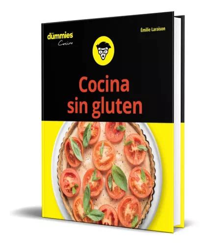 Cocina Sin Gluten Para Dummies De Emilie Laraison Editorial Ceac