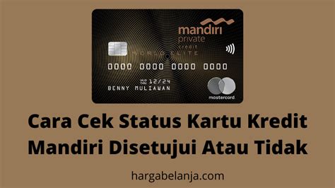 Cara Cek Status Kartu Kredit Mandiri Disetujui Atau Tidak Update 2024