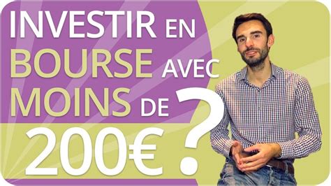 Comment Investir En Bourse Avec Moins De 200€ Youtube