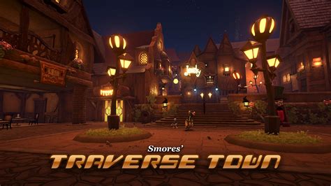 Smores Traverse Town BETA At Kingdom Hearts III Nexus Mods And