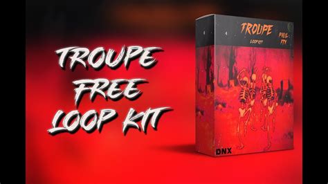 Free Trap Loop Kitpack 2019 Troupe Cubeatz Murda Travis Scott