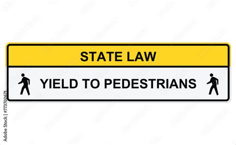 Overhead Traffic Sign State Law Yield To Pedestrians Crossing On White