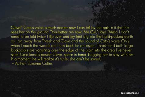 Top 7 Quotes & Sayings About Clove Hunger Games