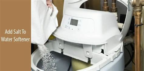 How To Add Salt To Water Softener