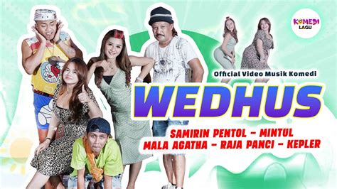 Mv Wedhus Woko Channel Mintul Samirin Pentol Mala Agatha