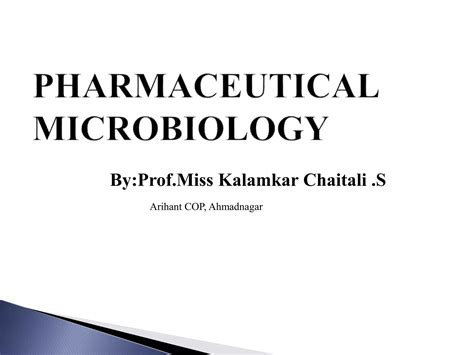 Microbiologys Scope And Importance In Pharmaceutical Industry Ppt